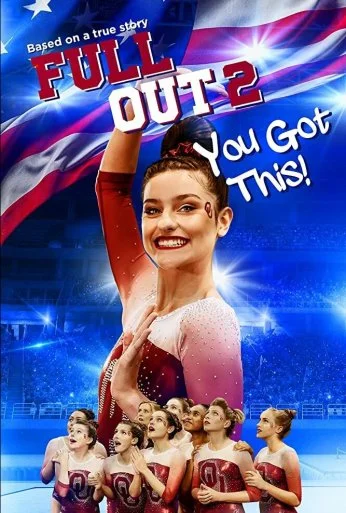 Full Out 2: You Got This! (2020) онлайн бесплатно